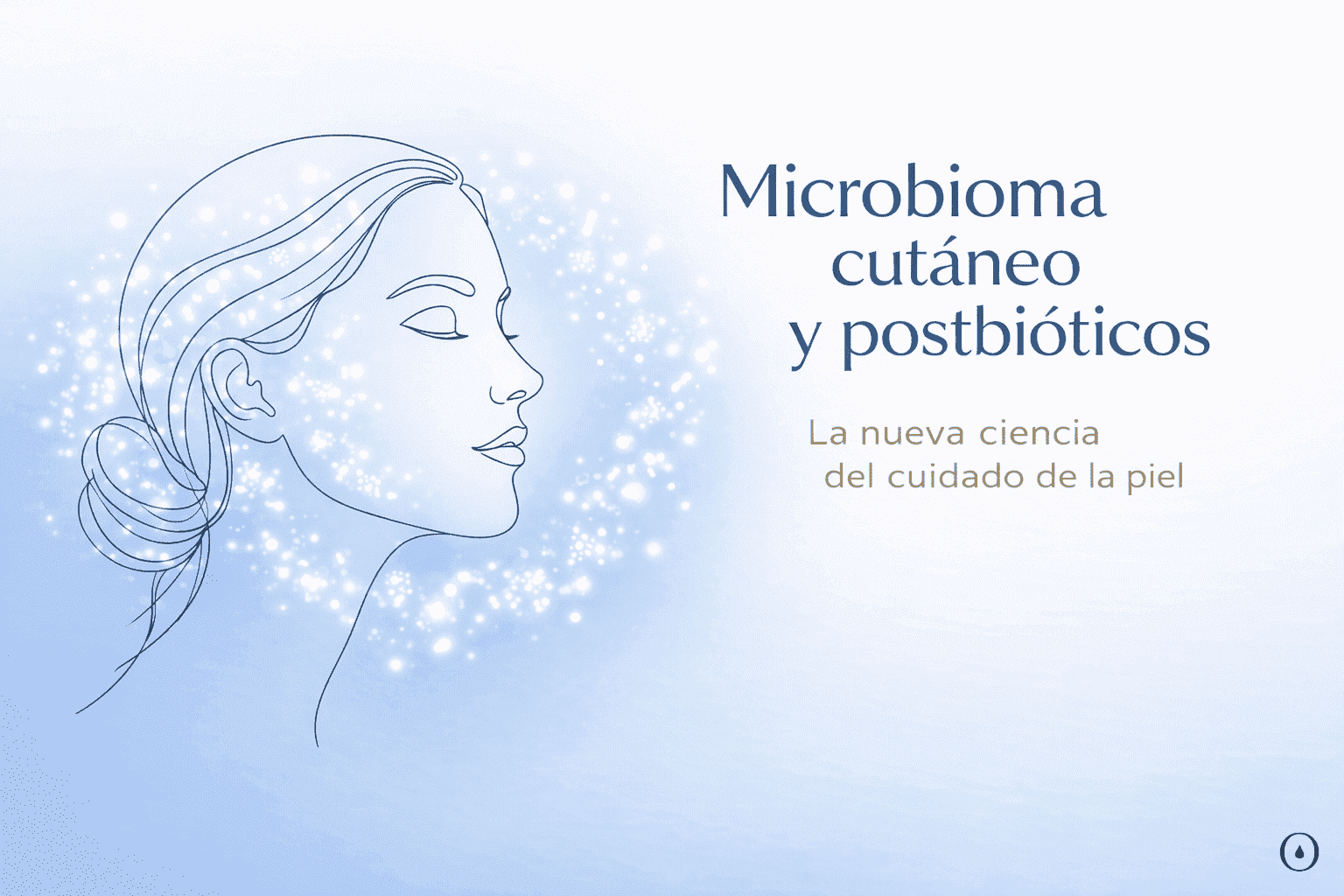 microbioma cutáneo y postbióticos en la piel